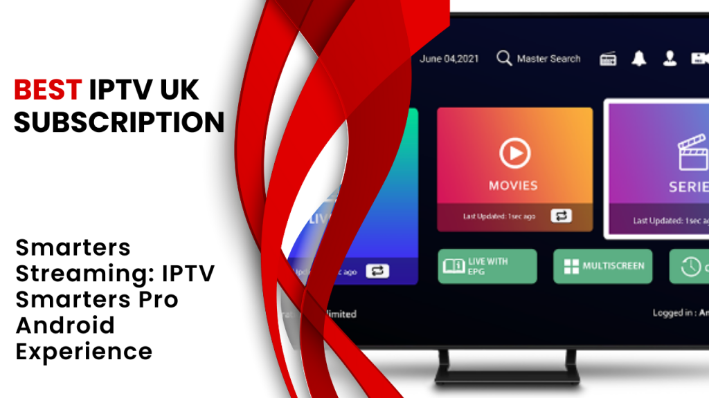Smarters Streaming IPTV Smarters Pro Android Experience